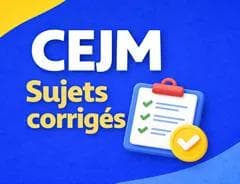 Réussir épreuves CEJM