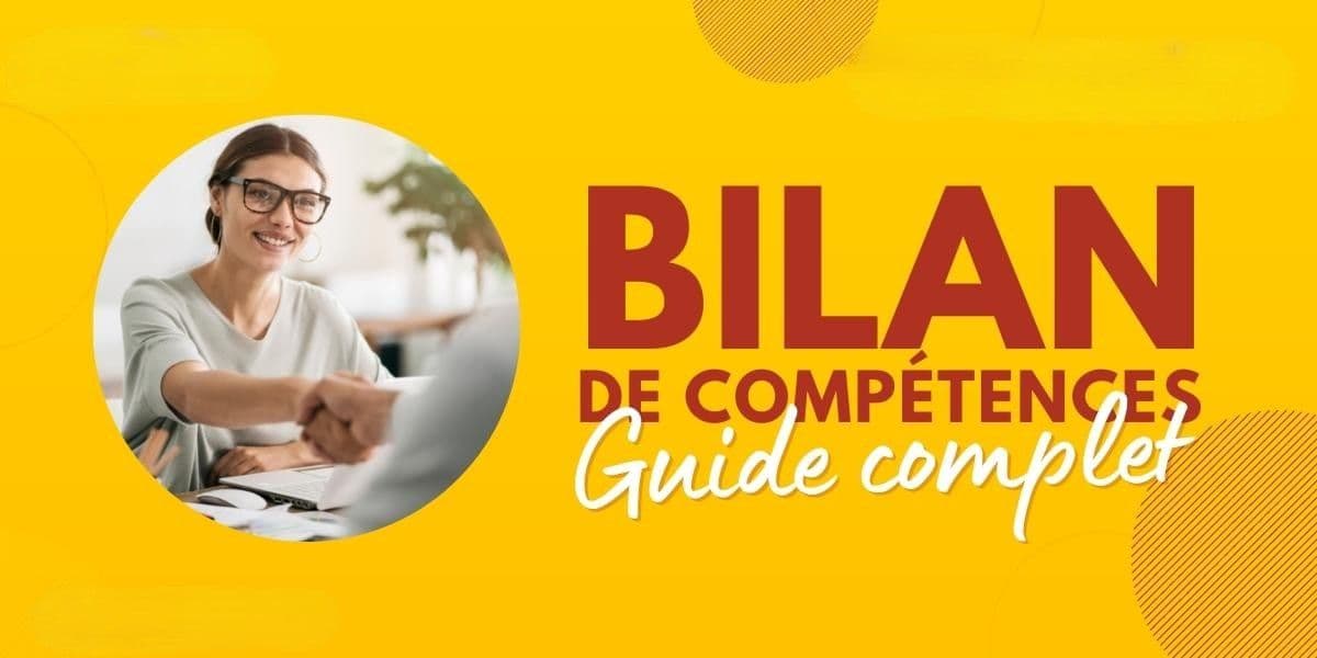 Bilan de compétences - guide complet